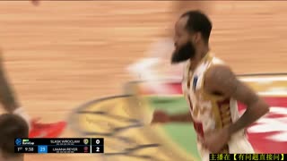 【阿凯】欧篮杯 斯拉斯克vs威尼斯雷耶